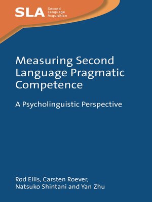 cover image of Measuring Second Language Pragmatic Competence